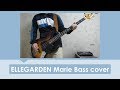 ELLEGARDEN Marie Bass cover #55