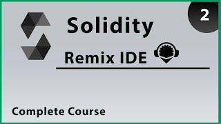 Solidity Remix IDE - Part 2 | Complete Course
