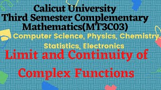 Video-17|Limit and Continuity of Complex Functions: