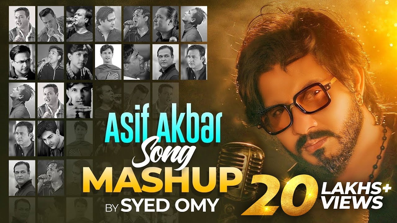 Asif Akbar Mashup  Syed Omy  Asif Akbar Hit Songs Mashup  Bangla All Time Hit Song