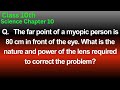 The far point of a myopic person is 80 cm in front of the eye.