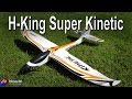 Updated H-King Super Kinetic 815mm Plane