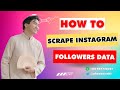 How To Scrape Instagram Followers Data | Best Instagram Followers Scraper Tool