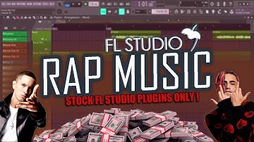 HOW TO MAKE A RAP SONG | FL STUDIO | STOCK PLUGINS ONLY!