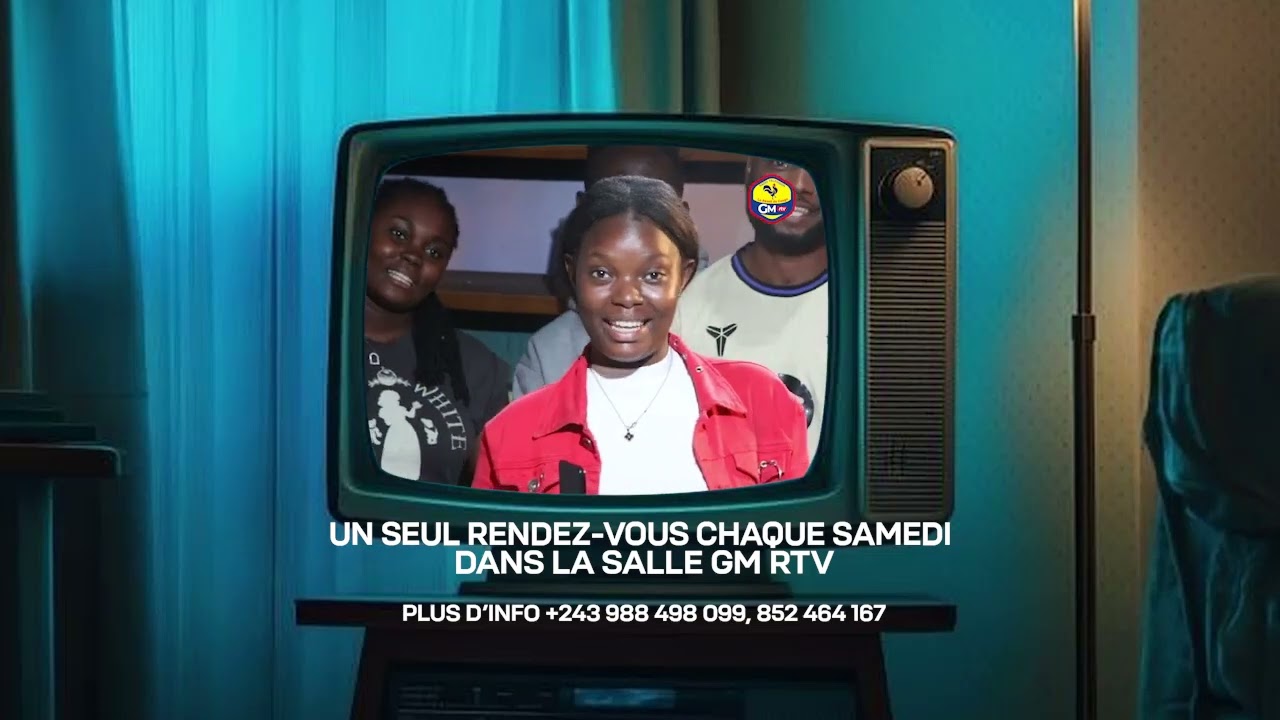 UN SEUL RENDEZ-VOUS CHAQUE SAMEDI A 18H00 DANS LA SALLE GM RTV plus d’info +243 988 498 099