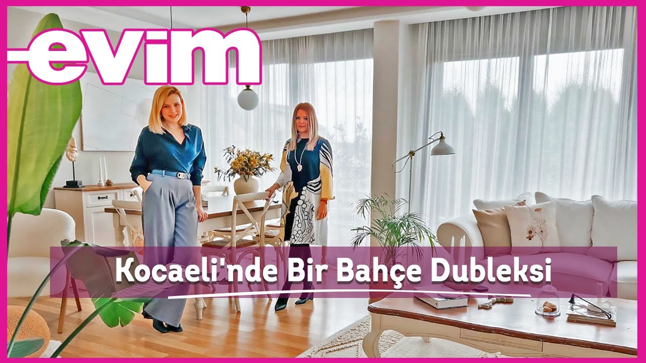 Kocaeli'nde Bir Bahçe Dubleksi | Evim ile Ev Turu