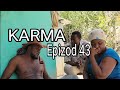 Karma epizod 43