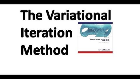 The Variational Iteration Method