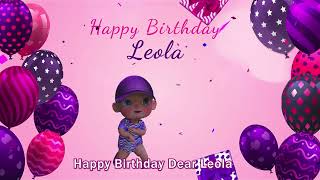 Happy Birthday Leola | Leola Happy Birthday Song