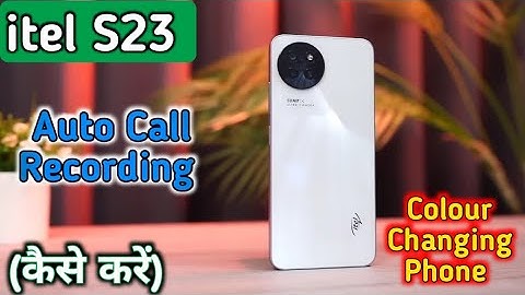 How To Call Record In Itel S23, Itel S23 Call Recording, Itel S23 Call Recording Setting, Itel S23