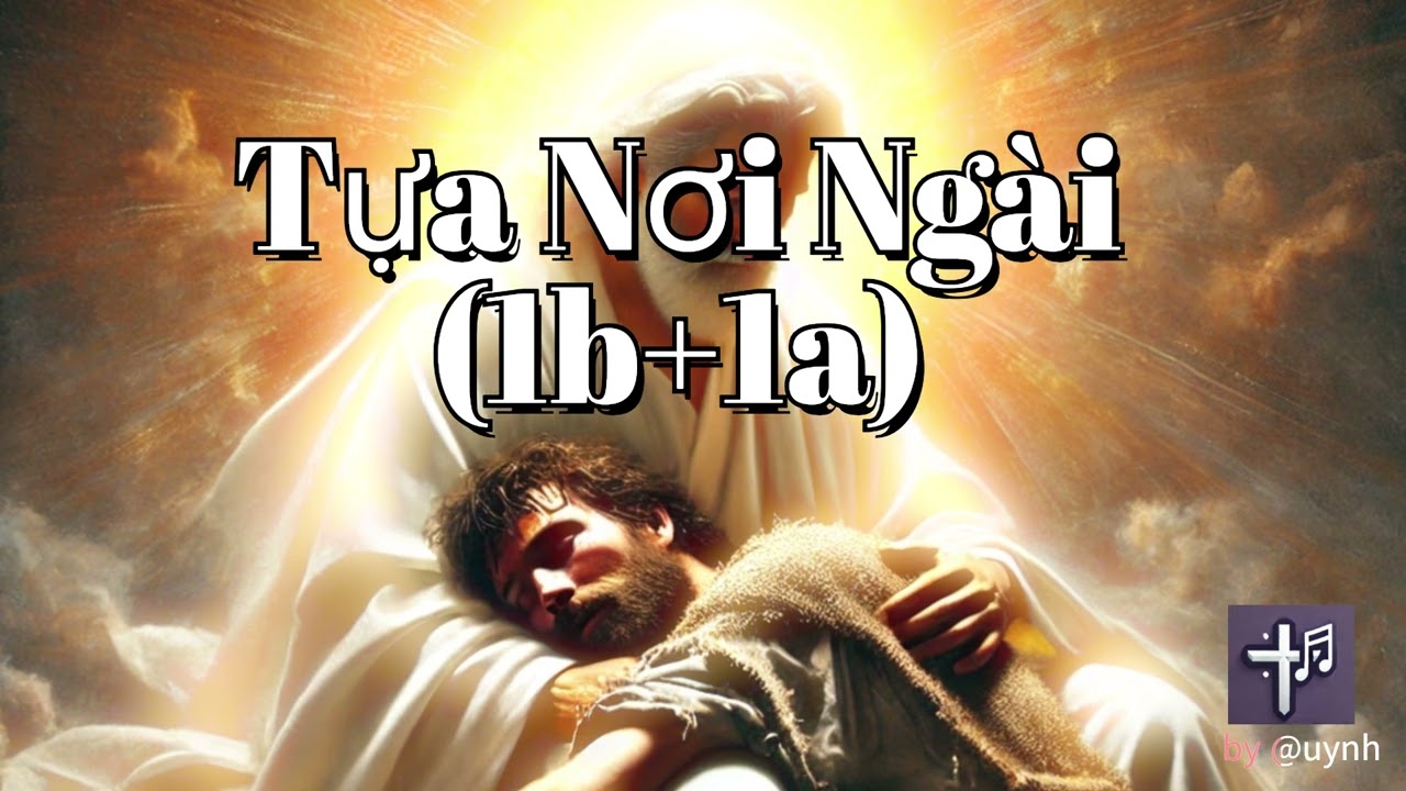 Tựa Nơi Ngài (1b+1a) - Nhạc Tin Lành# (by @uynh)