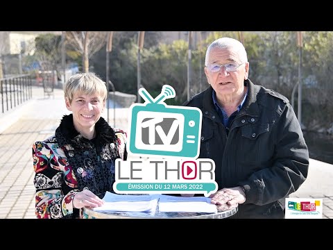 TV LE THOR - ÉMISSION N°7 - MARS 2022