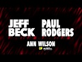 Announcing Jeff Beck, Paul Rodgers, And Ann Wilson Summer Tour 2018