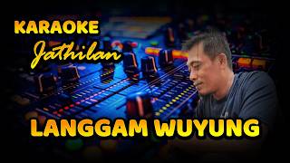 KARAOKE // LANGGAM WUYUNG // GEDRUK // JATHILAN // COVER // NUGROHO SDN BHD