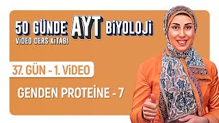 Genden Proteine - 7 37.Gün - 1.Video 50 Günde Ayt Biyoloji Kampı Kuvvetli Biyoloji