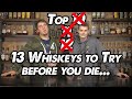 Top 10 Whiskeys To Try Before You Die!