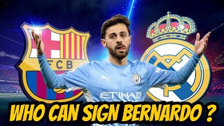 Bernardo Silva To Real Madrid Or Barcelona 2024?