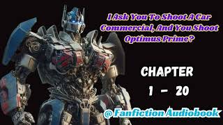 I Ask You To Shoot A Car Commercial, And You Shoot Optimus Prime? Chapter 1 - 20