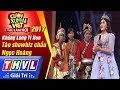 THVL | Cười xuyên Việt – TLH 2017: Tập 9[1]: Táo Showbiz chầu Ngọc Hoàng - Khủng Long Tí Hon