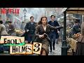 ENOLA HOLMES 3 (2026) Millie Bobby Brown & Louis Partridge