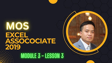 MOS Excel Associate Module 3 Lesson 3 #MOSMiễnPhí #KỹNăngTinHọc #SinhViên