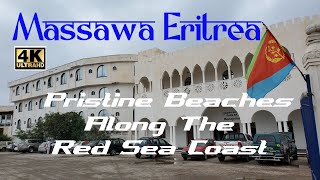 Fenkil Massawa Eritrea, The Red Sea Coast # Horn of Africa [4K]