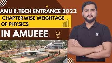 chapterwise weightage of physics in AMU B.TECH entrance exam | AMUEEE physics Important chapters