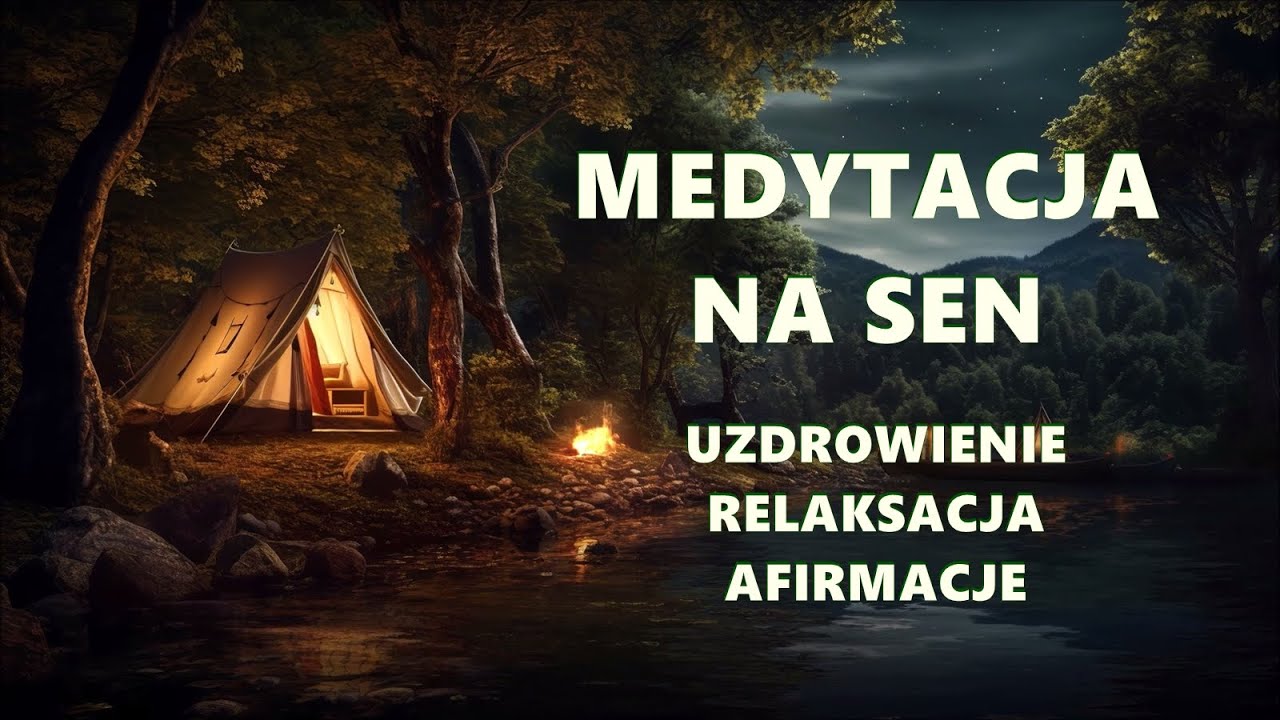 Uzdrawiająca Medytacja na Sen z Afirmacjami