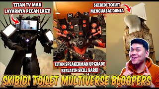 REACTION SEMUA MEME BLOOPERS TERBARU SKIBIDI TOILET MULTIVERSE @DOM_Studio! DIJAMIN NGAKAK PARAH!!