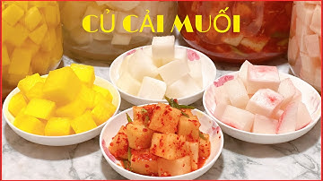 CẨM NANG CÁC CÁCH MUỐI CỦ CẢI giòn, thơm để được lâu đủ sắc màu,hương vị đón Tết