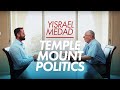 Temple Mount Politics (Ep 3) | Yisrael Medad | STATUS QUO | Religion