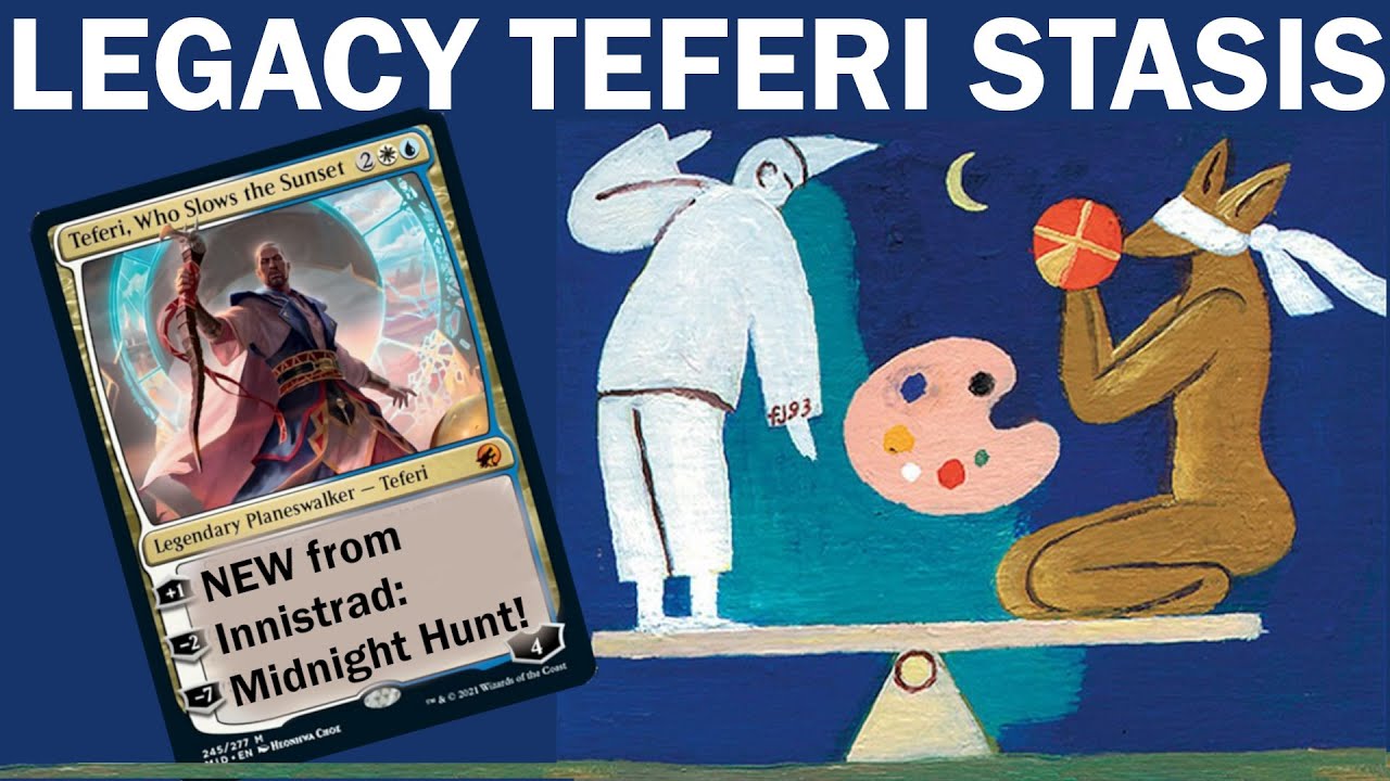 FREEZE TIME with Jeskai Stasis Contol in Legacy feat. Teferi from Innistrad: Midnight Hunt! MTG MID