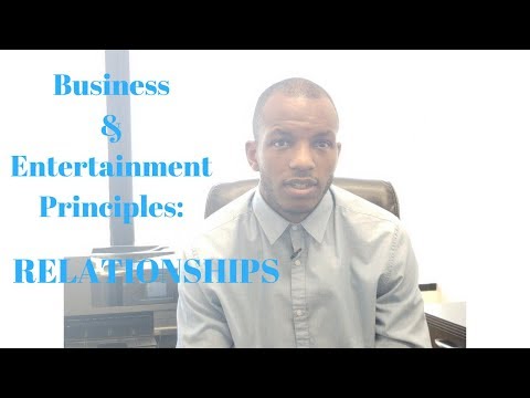 Business & Entertainment Principles: Relationships