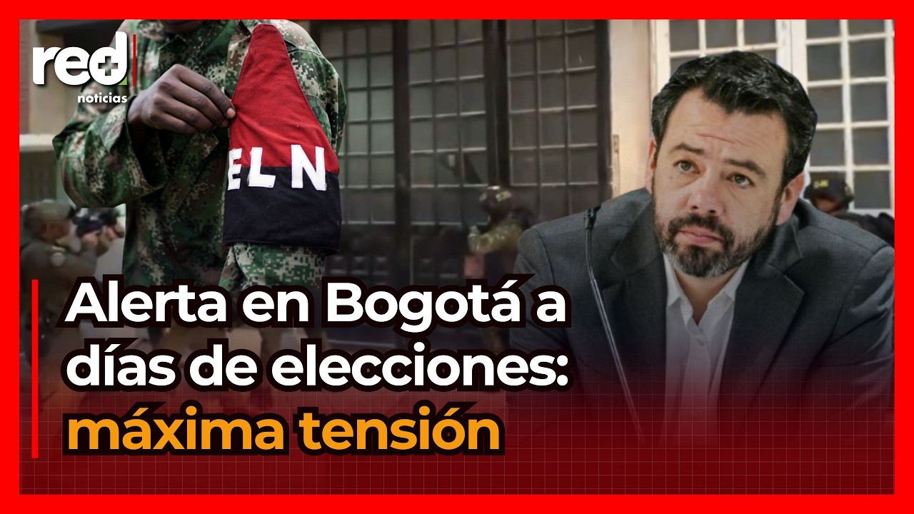 ELN en Bogotá: importante hallazgo antes de elecciones enciende alertas