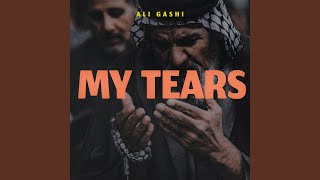 NASHEED (MY TEARS) - Ali Gashi