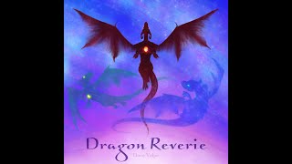 Dragon Reverie - Sequel to Dragon Lullaby Resimi