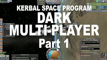 KSP Dark Multiplayer Part 1