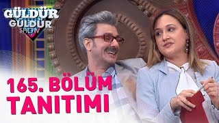 Güldür Güldür Show 165. Bölüm Tanıtımı