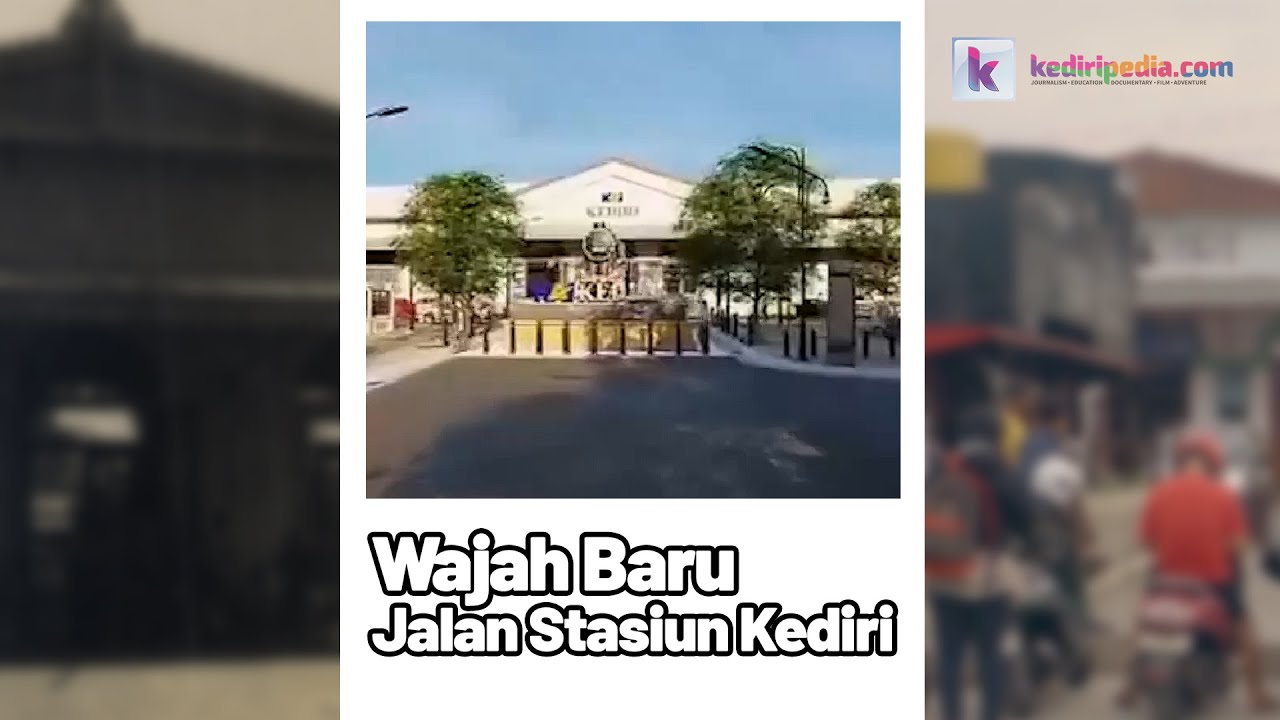 Wajah Baru Jalan Stasiun Kediri 2026, Koridor Sejarah Kota