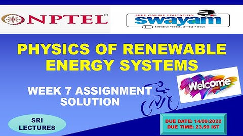 💥WEEK 7💥 🔥🔥PHYSICS OF RENEWABLE ENERGY SYSTEMS ASSIGNMENT ANSWER🔥🔥