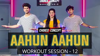 Aahun Aahun | Love Aaj Kal | Bollywood workout | Choreo N Concept Dance Studio | Gurgaon Sector 45