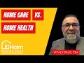 Home Care vs Home Health