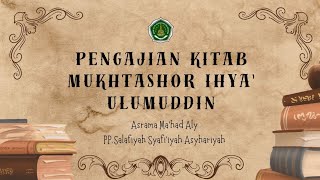 Pengajian Kitab Kuning (Muhktasor Ihya') Hal:238 (وقال  كيف الصلاة)