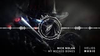 Nick Nolan | My Wicked Bones