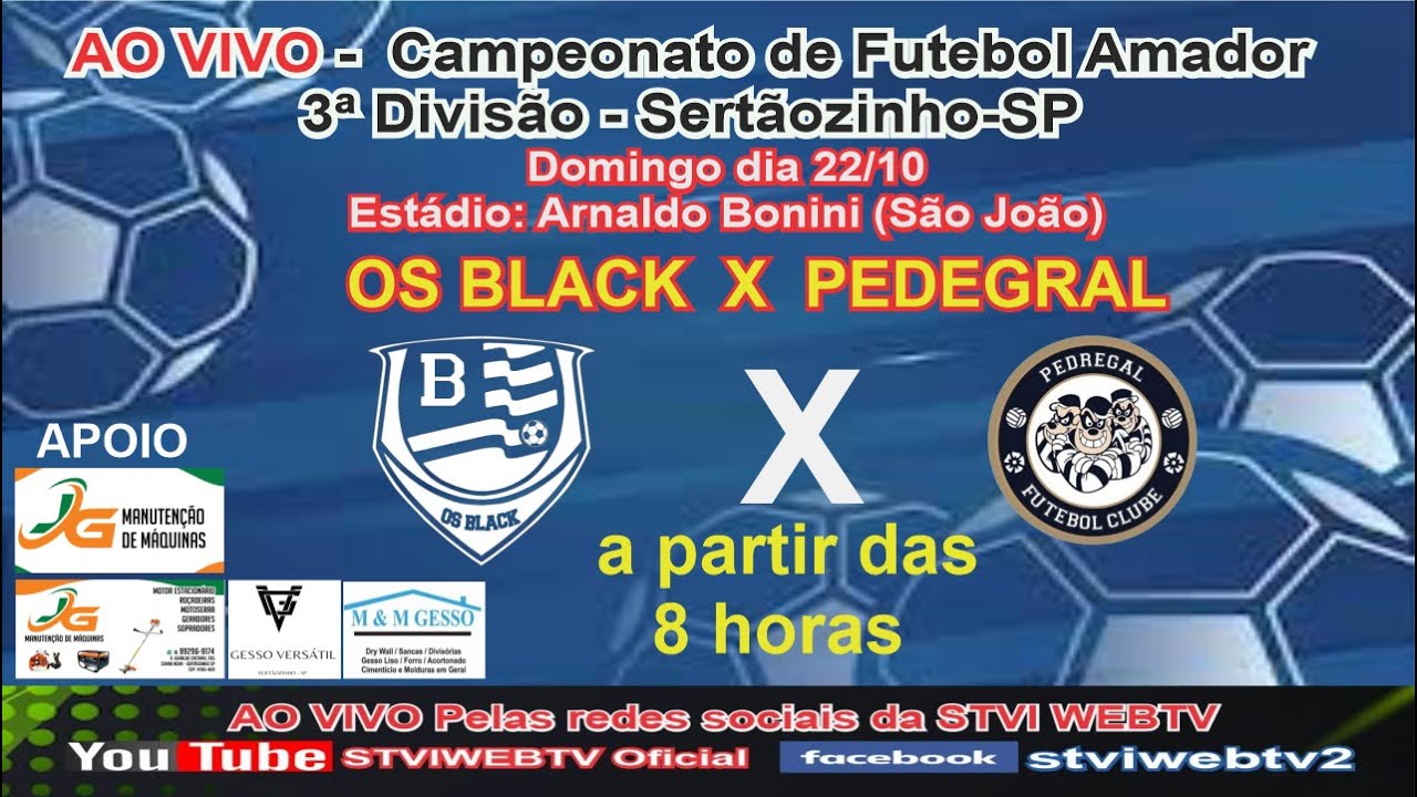 BET16 X PEDEGRAL - Campeonato de Futebol Amador 3ª DIVISÃO 2023