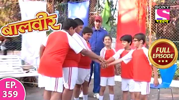 Baalveer | Full Episode | Episode 359 | 12th April, 2021