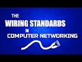 Wiring standards in computer networks
