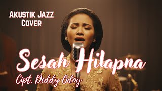 Download Lagu Sesah Hilapna - Acoustic Jazz Cover | Musik Santai Teman Ngopi \u0026 Kerja ☕💻 MP3