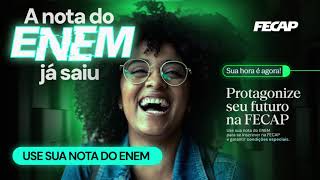 USE A NOTA DO ENEM PARA ENTRAR NA FECAP! 💚