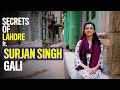 Secrets of Lahore | Gali Surjan Singh